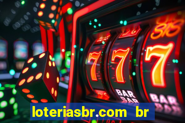 loteriasbr.com br site oficial